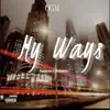 My Ways (feat. Elgunna) - Single album lyrics, reviews, download