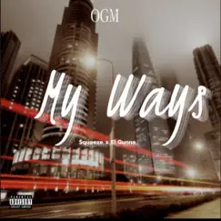 My Ways (feat. Elgunna) - Single by $queeze album reviews, ratings, credits