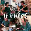 If 6 Was 5 (Live from Angry Hobbit Studios) - Single album lyrics, reviews, download