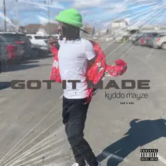 Got It Made Song Lyrics