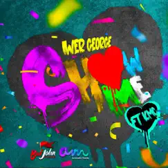 Show Me - Single by Iwer George & KMC album reviews, ratings, credits