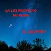 La Luz Proyecto Mi Alma album lyrics, reviews, download