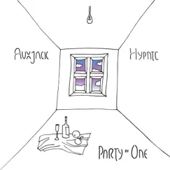 Party of One - Single by Auxjack & Hypntc album reviews, ratings, credits