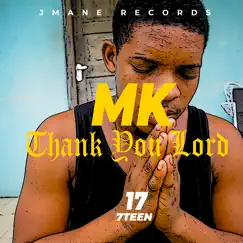 Thank You Lord - Single by 1mk album reviews, ratings, credits