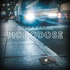 Monodose - Single by Chiara Ranieri album reviews, ratings, credits