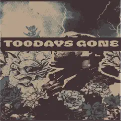 Toodays Gone - EP by MICHAEL MYKY album reviews, ratings, credits