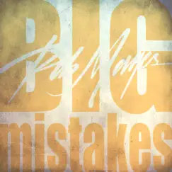 BIG MISTAKES (feat. Jenee Fleenor & Smith Curry) - Single by Rob Mayes album reviews, ratings, credits
