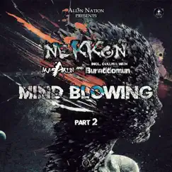Mind Blowing: Part 2 - EP by NeKKoN, masAmun & Buraddomun album reviews, ratings, credits