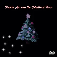 Rockin Around the Christmas Tree - Single by B3ze1err album reviews, ratings, credits