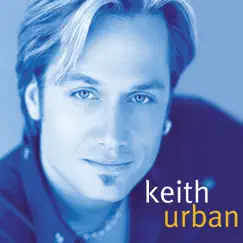 Keith Urban by Keith Urban album reviews, ratings, credits