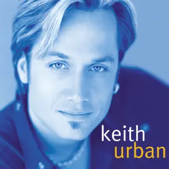 Keith Urban by Keith Urban album download