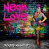 Neon Love album lyrics, reviews, download