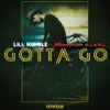 Gotta Go - Single (feat. Musatheartist & King B Swag) - Single album lyrics, reviews, download