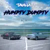 Humpty Dumpty - Single album lyrics, reviews, download