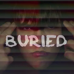 Buried - Single by Tung tyd album reviews, ratings, credits