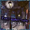 Lost Everything - Single album lyrics, reviews, download