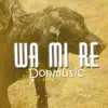 Wa Mi Re - Single album lyrics, reviews, download
