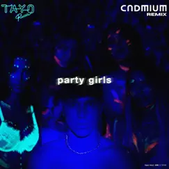 Party Girls (Cadmium Remix) - Single by Tayo Ricci & CADMIUM album reviews, ratings, credits