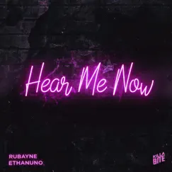 Hear Me Now - Single by Rubayne & Izaya album reviews, ratings, credits
