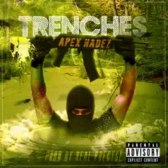 Trenches - Single by Apex Hadez album reviews, ratings, credits