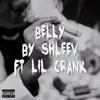 Belly (feat. Lil Crank) - Single album lyrics, reviews, download