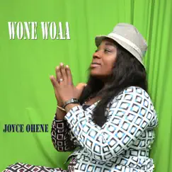 Wone Woaa (feat. Nacee) - Single by Joyce Ohene album reviews, ratings, credits