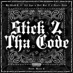 Stick 2 Tha Code (feat. Lil Jgo, Dat Boi T & Lazie Locz) - Single by Mr.Str8-8 album reviews, ratings, credits