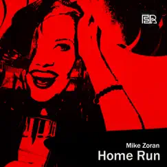 Home Run - Single by Mike Zoran album reviews, ratings, credits