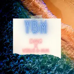 Ybm (feat. Virus & MM) - Single by DMG album reviews, ratings, credits