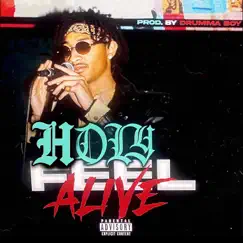 Feel Alive - Single by Drumma Boy & ItsHoly album reviews, ratings, credits
