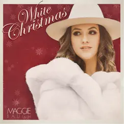 White Christmas - Single by Maggie Baugh album reviews, ratings, credits