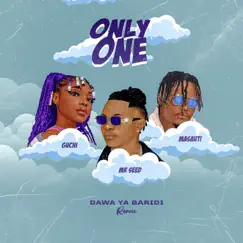 Only One (Dawa Ya Baridi) [Remix] [feat. Guchi & Masauti] - Single by Mr Seed album reviews, ratings, credits