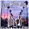 You Feel Me (feat. Kazie) - Single album lyrics, reviews, download