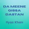 Da Meene Qissa Dastan - EP album lyrics, reviews, download