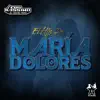 El Hijo de María Dolores - Single album lyrics, reviews, download