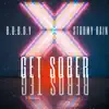 Get Sober (feat. Stormy Rain Wit Tha Pain) - Single album lyrics, reviews, download