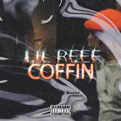 Coffin (Remix) - Single by Lil Reef album reviews, ratings, credits