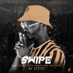 Swipe (feat. Biblos, Besta Nomahaizel & Kheso) Song Lyrics