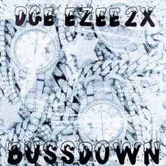 Bussdown - Single by DGE Ezee2x album reviews, ratings, credits