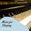 Calm Piano for Deep Sleep song lyrics