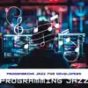Programming Jazz for Developers album lyrics, reviews, download