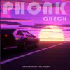 Phonk Check (feat. Karate) - Single album lyrics, reviews, download