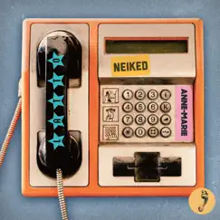 I Just Called - Single by NEIKED, Anne-Marie & Latto album reviews, ratings, credits