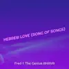 Hebrew Love Song of Songs album lyrics, reviews, download