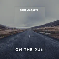 On the Run - Single by Sour Jackets album reviews, ratings, credits