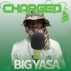 Charged Up (feat. BigYasa) Song Lyrics