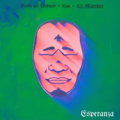 Esperanza - Single by Nesty The Producer, Lian & CJ Martinez album reviews, ratings, credits