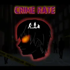 Crime Rate - Single by 4NG3L album reviews, ratings, credits