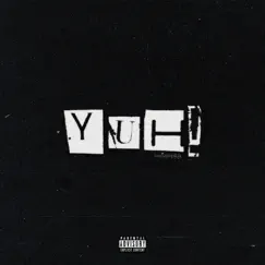 Yuh! - Single by Benney album reviews, ratings, credits