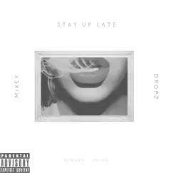 Stay Up Late Song Lyrics